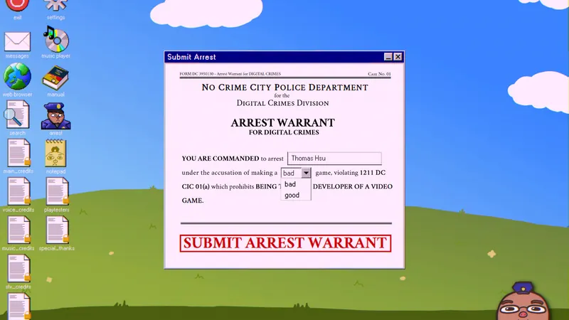 Arrest warrant for the developer with the good or bad game option